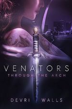 Venators: Through the Arch