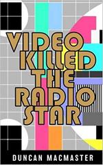 Video Killed the Radio Star