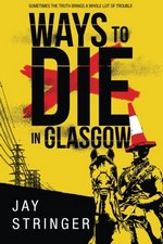 Ways to Die in Glasgow